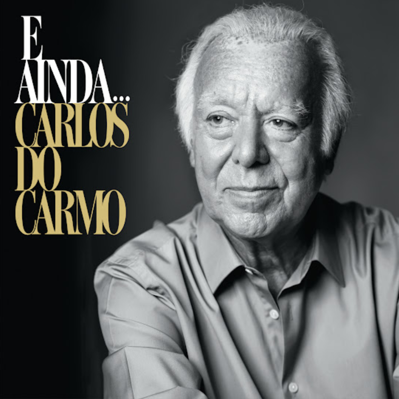 E Ainda...